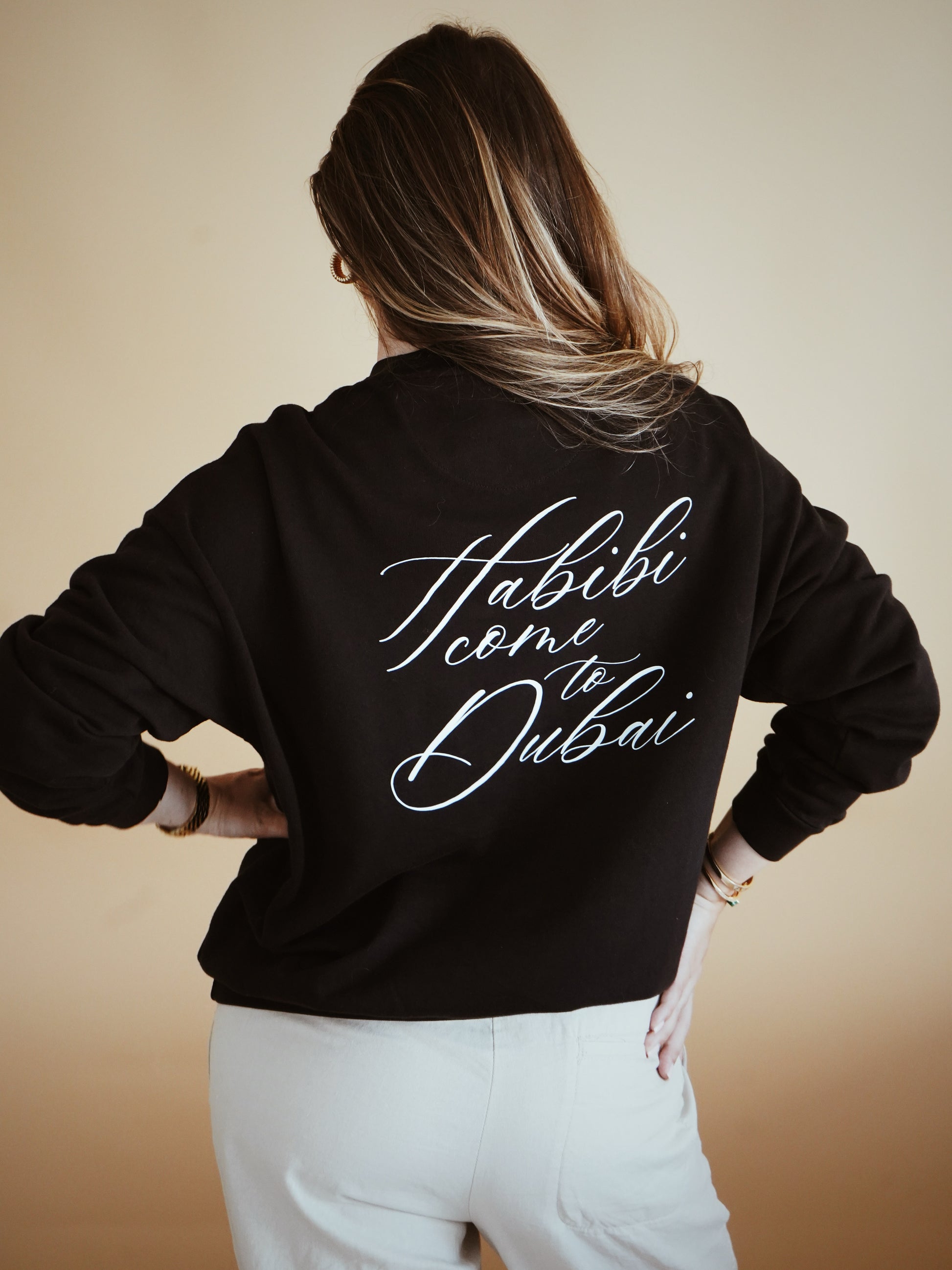 Habibi Come To Dubai Sweatshirt
